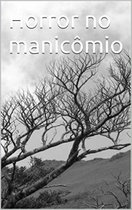 Baixar Horror no Manicômio pdf, epub, eBook