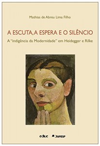 Baixar A escuta, a espera e o silêncio pdf, epub, eBook