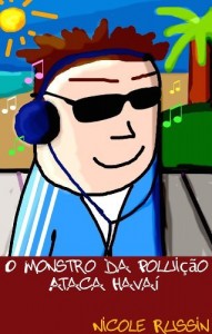 Baixar O monstro da polui&ccedil;&atilde;o ataca Hava&iacute; pdf, epub, eBook