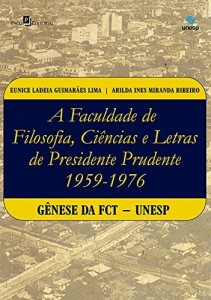 Baixar A Faculdade de Filosofia, Ciências e Letras de Presidente Prudente (1959-1976) pdf, epub, eBook