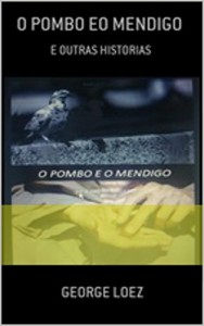 Baixar O pombo eo mendigo: e outras hist&oacute;rias pdf, epub, eBook