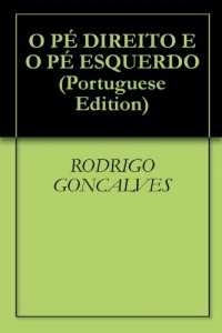Baixar O P&Eacute; DIREITO E O P&Eacute; ESQUERDO (LIVRO INFANTIL) pdf, epub, eBook