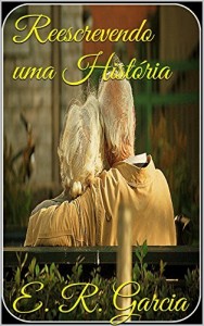 Baixar Reescrevendo uma História pdf, epub, eBook