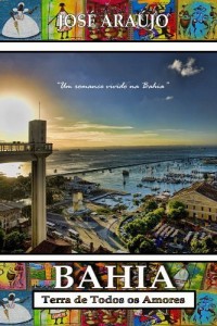 Baixar BAHIA: TERRA DE TODOS OS AMORES pdf, epub, eBook