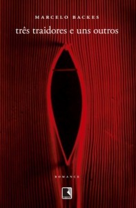 Baixar Tr&ecirc;s Traidores e Uns Outros pdf, epub, eBook