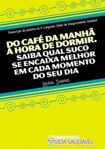 Baixar Do café da manhã à hora de dormir. Saiba qual suco se encaixa melhor em cada momento do seu dia. pdf, epub, eBook