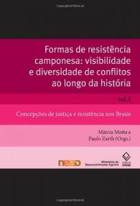 Baixar Formas de resist&ecirc;ncia camponesa: visibilidade e diversidade de conflitos ao longo da hist&oacute;ria, vol. 1 pdf, epub, eBook