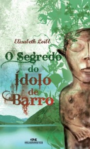 Baixar O Segredo do &Iacute;dolo de Barro pdf, epub, eBook