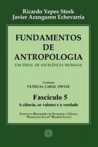 Baixar Fundamentos de Antropologia – Fasciculo 5 – A ciencia, os valores e a verdade (ebook) pdf, epub, eBook