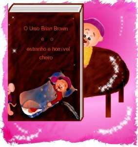 Baixar O Urso Brian Brown e o estranho e horr&iacute;vel cheiro pdf, epub, eBook