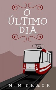 Baixar O &uacute;ltimo dia pdf, epub, eBook