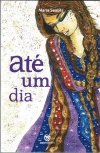 Baixar At&eacute; um dia (Enredo dos Afectos Livro 2) pdf, epub, eBook