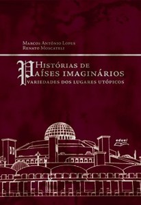 Baixar Histórias de países imaginários: variedades dos lugares utópicos pdf, epub, eBook