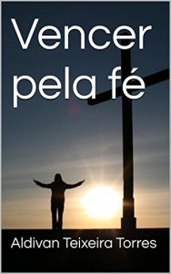 Baixar Vencer pela fé pdf, epub, eBook