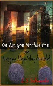 Baixar Os Amigos Mochileiros: A Vez que o Ataque Viking deu errado pdf, epub, eBook