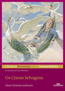 Baixar Os Cisnes Selvagens (Clássicos Recontados) pdf, epub, eBook