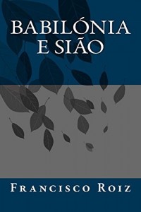 Baixar Babilónia e Sião pdf, epub, eBook