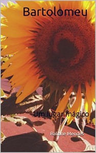 Baixar Bartolomeu: Um lugar m&aacute;gico pdf, epub, eBook