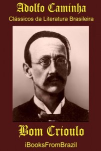 Baixar Bom Crioulo (Great Brazilian Literature Livro 9) pdf, epub, eBook