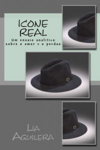 Baixar Icone Real: Um ensaio analitico sobre o amor e o perdão pdf, epub, eBook