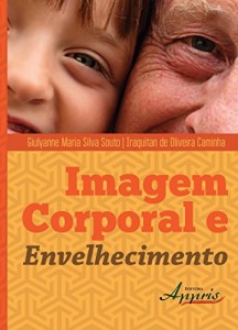 Baixar Imagem Corporal e Envelhecimento pdf, epub, eBook