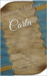 Baixar Carta: Um conto do mesmo autor de "O Investigador de S&oacute;t&atilde;os" pdf, epub, eBook