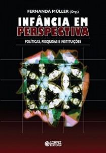 Baixar Infância em perspectiva: políticas, pesquisas e instituições pdf, epub, eBook