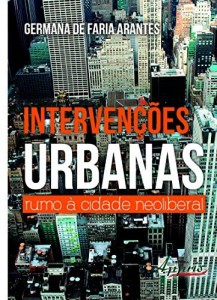 Baixar Interven&ccedil;&otilde;es Urbanas: Rumo &agrave; Cidade Neoliberal pdf, epub, eBook