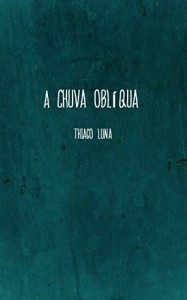 Baixar A chuva obl&iacute;qua pdf, epub, eBook