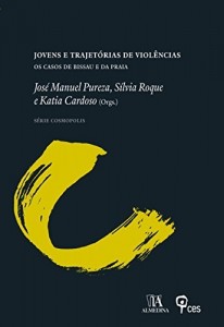 Baixar Jovens e trajet&oacute;rias de viol&ecirc;ncias – Os Casos de Bissau e da Praia pdf, epub, eBook