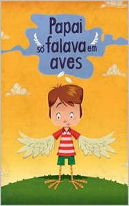 Baixar Papai só falava em aves pdf, epub, eBook