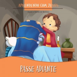 Baixar Passe Adiante (Aprendendo com Jesus Livro 4) pdf, epub, eBook