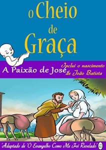 Baixar A Paixão de José. (O Cheio de Graça Livro 3) pdf, epub, eBook