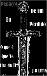 Baixar Pedaços de um eu perdido: O que é que te tira de ti? pdf, epub, eBook