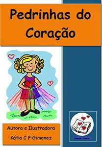 Baixar Pedrinhas do Coração (Coleção Valores Livro 1) pdf, epub, eBook