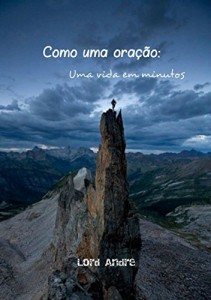 Baixar Como uma oração: Uma vida em minutos pdf, epub, eBook