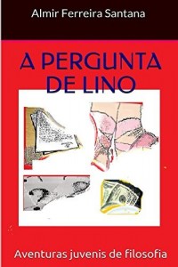 Baixar A Pergunta de Lino pdf, epub, eBook