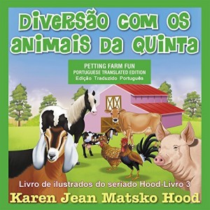 Baixar Petting Farm Fun, Translated Portuguese (Seriado de livros ilustrados Hood Livro 3) pdf, epub, eBook