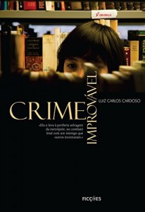 Baixar Crime improv&aacute;vel pdf, epub, eBook