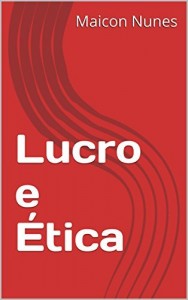 Baixar Lucro e Ética pdf, epub, eBook