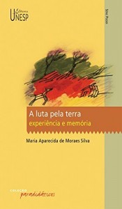 Baixar A luta pela terra: experiência e memória pdf, epub, eBook