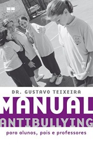 Baixar Manual antibullying: Para alunos, pais e professoes pdf, epub, eBook
