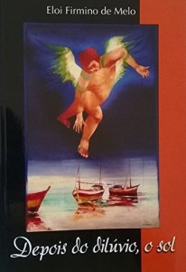 Baixar Depois do dil&uacute;vio, o sol pdf, epub, eBook