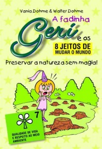 Baixar Preservar a natureza sem magia! (A fadinha Geri e os oito jeitos de mudar o mundo Livro 7) pdf, epub, eBook