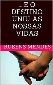 Baixar … e o destino uniu as nossas vidas pdf, epub, eBook