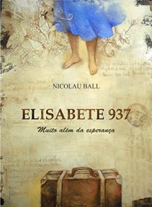 Baixar Elisabete 937: Muito al&eacute;m da esperan&ccedil;a pdf, epub, eBook