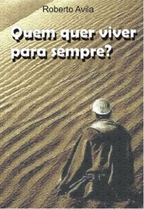 Baixar Quem quer viver para sempre? pdf, epub, eBook