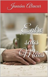 Baixar Entre suas M&atilde;os pdf, epub, eBook