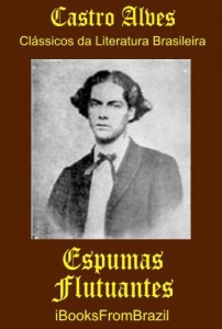Baixar Espumas Flutuantes (Great Brazilian Literature Livro 16) pdf, epub, eBook
