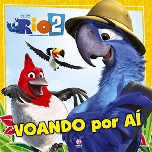 Baixar Rio 2 – Voando Por Aí pdf, epub, eBook